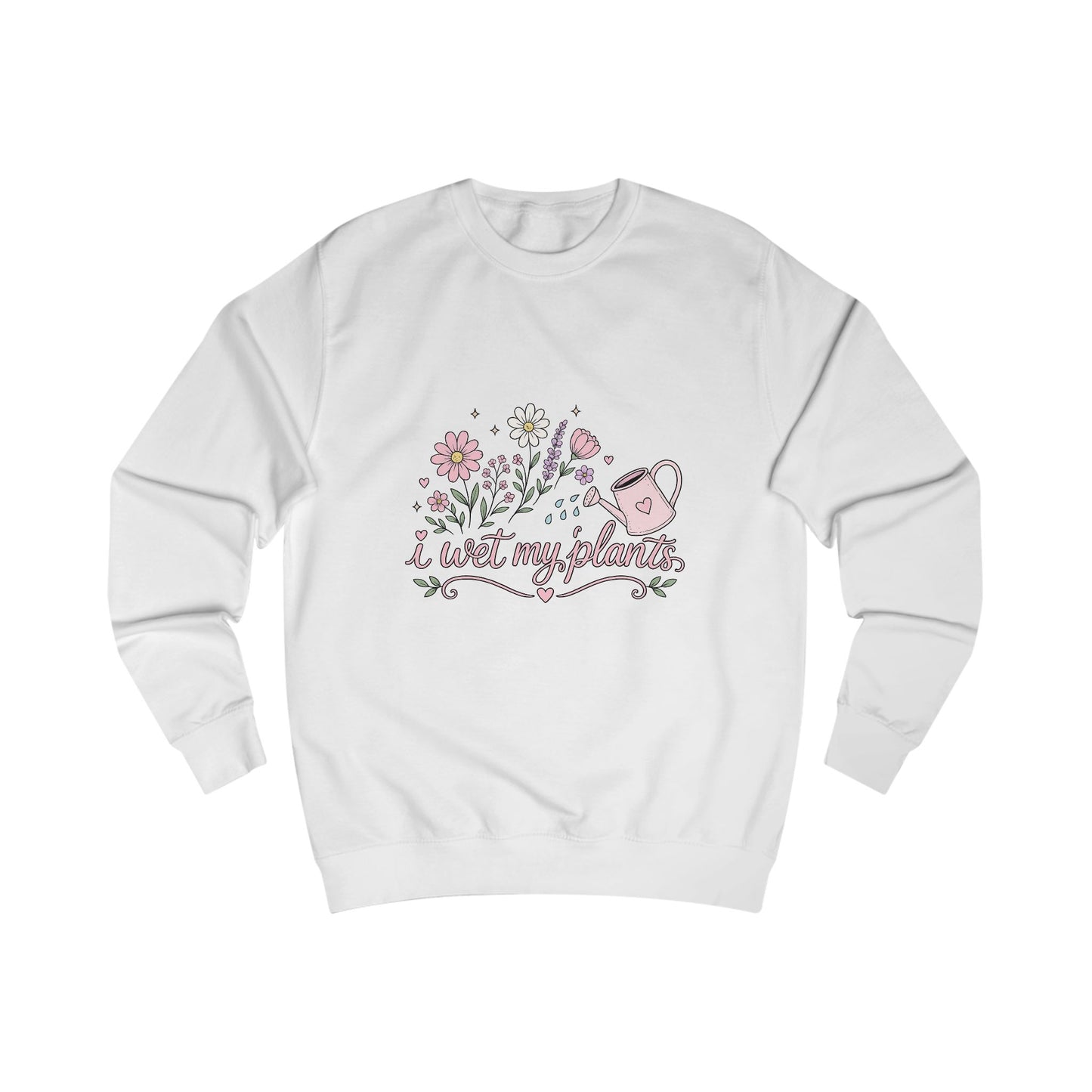 I WET MY PLANTS CREWNECK